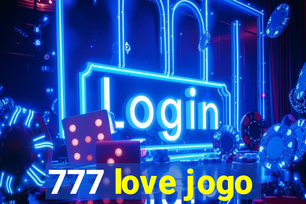 777 love jogo